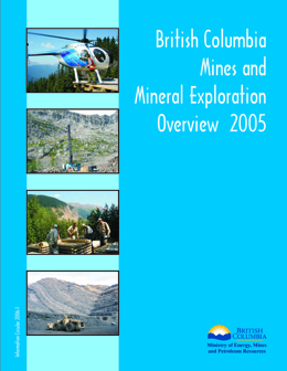 British Columbia Mines and Mineral Exploration Overview 2005