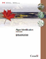 Algae identification - field guide : an illustrative field guide on identifying common algae found in the Canadian prairies
