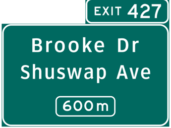 Exit 427. Borrke Drive, Shuswap Avenue. 600m