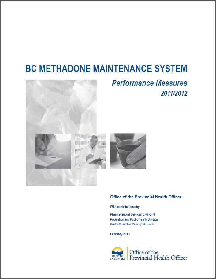 BC Methadone Maintenance System: Performance Measures (2011/2012)