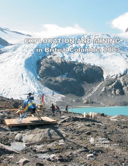 Exploration and Mining in British Columbia, 2003