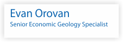 Evan Orovan, Senior Economic Geologist