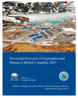 Provincial Overview of Exploration and Mining in British Columbia, 2015