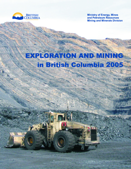 Exploration and Mining in British Columbia, 2005