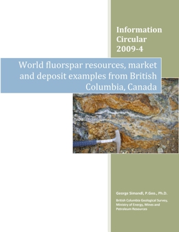 World Fluorspar Resources, Market and Deposit Examples from British Columbia