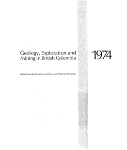 Geology, Exploration and Mining in British Columbia, 1974
