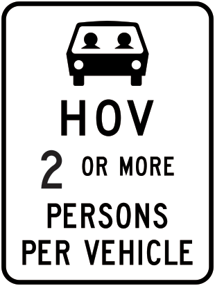 High-occupancy vehicle sign for two or more persons per vehicle