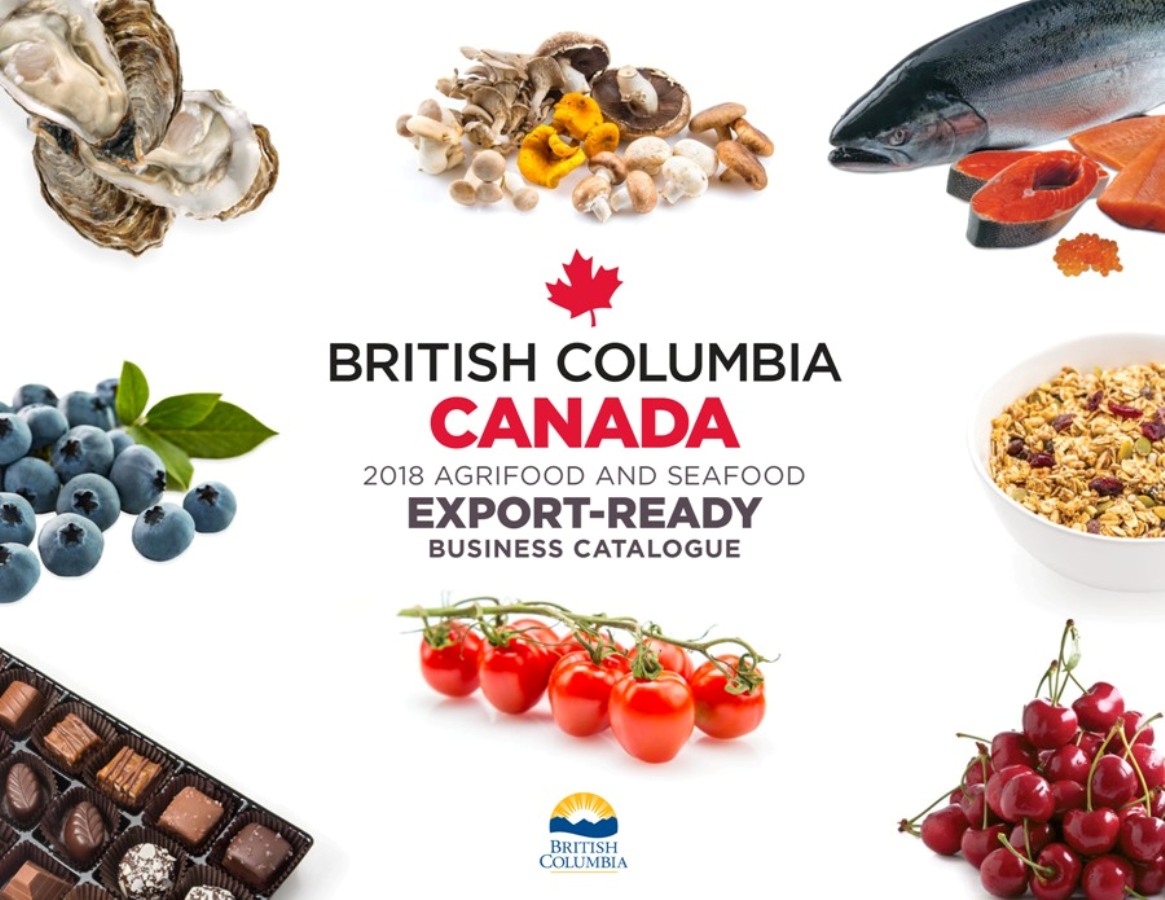 British Columbia Canada 2018 Agrifood and Seafood Export-Ready Business Catalogue