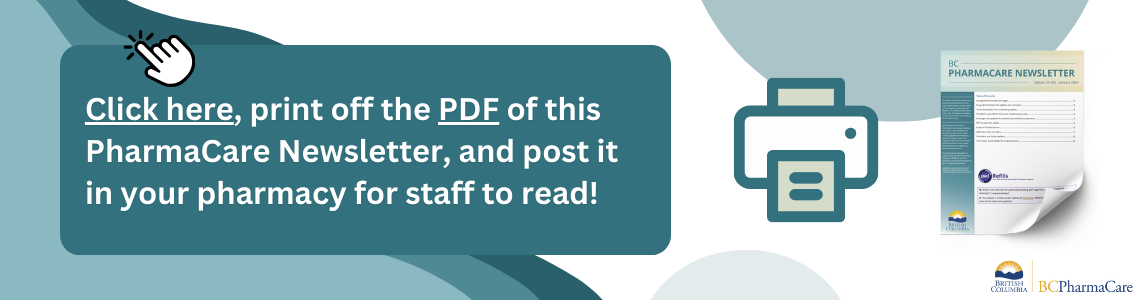 Click here, print off the PDF of this PharmaCare Newsletter, and post it in your Pharmacy for staff to read!