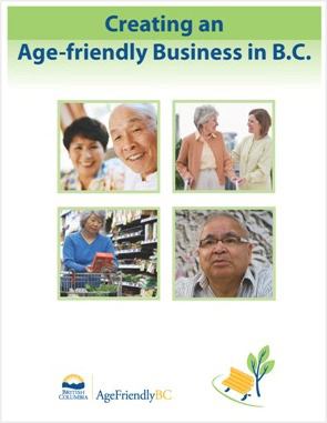 Cover of "Creating an Age-friendly Business in B.C." - click this picture to download the PDF