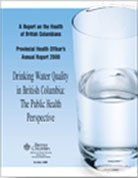 PHO's Annual Report (2000): Drinking Water Quality in BC: The Public Health Perspective