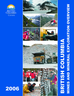 British Columbia Mines and Mineral Exploration Overview 2006