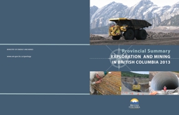 Provincial Summary Exploration and Mining in British Columbia 2013 