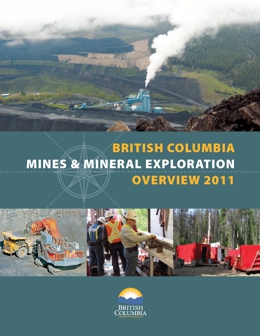 British Columbia Mines and Mineral Exploration Overview 2011