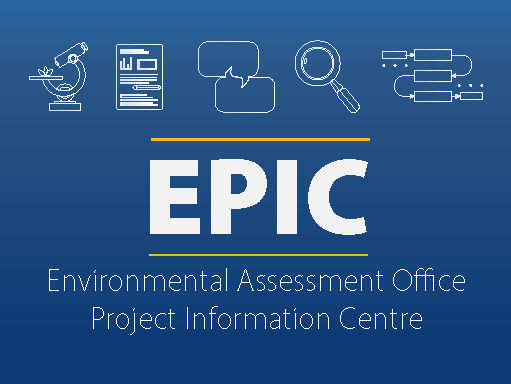 A blue background with the acronym EPIC and the words Environmental Assessment Office Project Information Centre below.