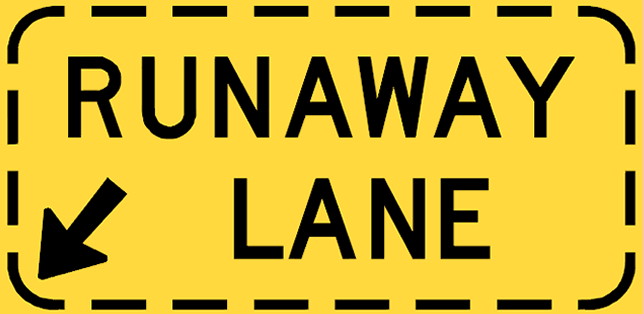 See Runaway Lane Signs