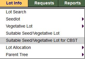 Screenshot of the Lot Info drop down menu showing the location of the Suitable Seedlot Search for CBST screen