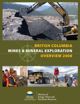 British Columbia Mines and Mineral Exploration Overview 2008