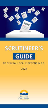 Scrutineers Guide to General Local Elections in B.C.