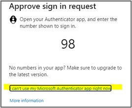 I can't use my Microsoft Authenticator app right now I can't use my Microsoft Authenticator app right now