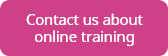 Click to contact us for general questions or would like to be placed on the waitlist for training