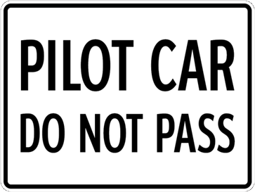Pilot Car Do Not Pass sign