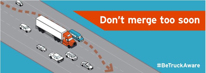 Be truck aware, don't merge too soon