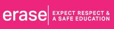 erase| Expect Respect & A Safe Education