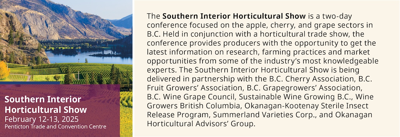 The Southern Interior Horticultural Show is a 2-day conference focused on the apple, cherry and grape sectors in B.C.