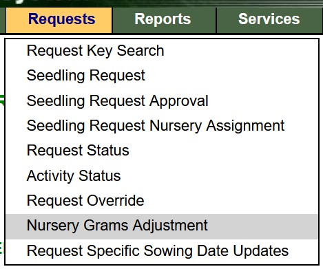 drop down menu (requests) navigation to nursery gram adjustment