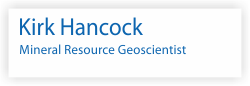 Kirk Hancock. Mineral Resource Geoscientist