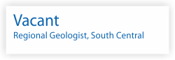 HRegional Geologist for the South Central. Currently Vacant