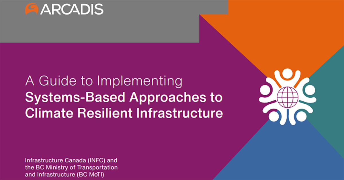 To be used by climate practitioners; infrastructure planners, engineers and architects; government agencies of all levels; and private organizations to enhance and standardize systems-based approaches (SBA) to climate resilient infrastructure