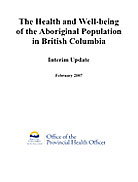 The Health and Well-being of the Aboriginal Population - Interim Update (2007)
