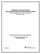 Decreasing HIV Infections Among People who use Drugs by Injection in British Columbia: Potential explanation and recommendations for further action