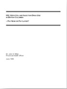 HIV, Hepatitis, and Injection Drug Use in British Columbia Pay Now or Pay Later? (1998)