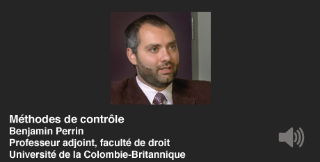 Méthodes de contrôle. Benjamin Perrin, Professeur adjoint, faculté de droit, Université de la Colombie-Britannique
