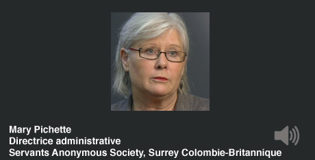 Mary Tichette, Directrice administrative, Servants Anonymous Society, Surrey Colombie-Britannique