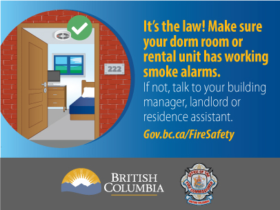 A graphic of an open door showing the inside of a dorm room with a bed, window, desh and smoke alarm. Caption reads "It's the law! Make sure your dorm room or rental unit has working smoke alarms. If not, talk to your building manager, landlord or residence assistant."