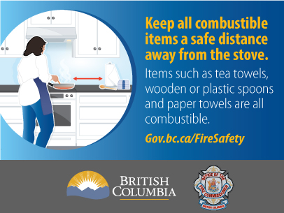 Image of a woman cooking in the kitchen with text that reads "keep all combustible items a safe distance away from the stove. Items such as tea towels, wooden or plastic spoons and paper towels are all combustible."